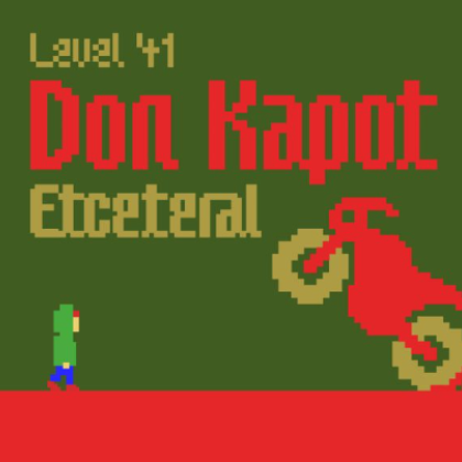 Level 41: Don Kapot + Etceteral 