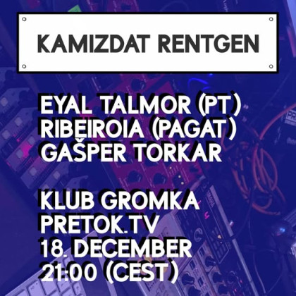 Kamizdat rentgen: Eyal Talmor, Ribeiroia, Gašper Torkar