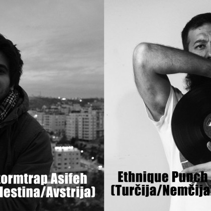 Stormtrap Asifeh (Palestina/Avstrija) & Ethnique Punch (Turčija/ Nemčija)