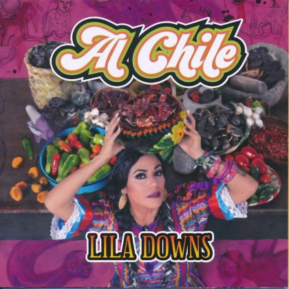 Lila Downs: Al Chile 