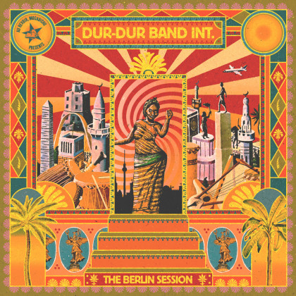 Dur-Dur Band Int.: The Berlin Session 