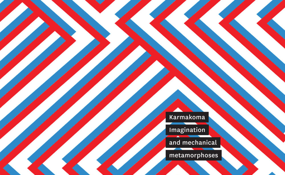 Karmakoma - Imagination & Mechanical Metamorphoses