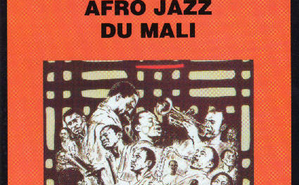 Super Biton De Ségou: Afro Jazz du Mali 